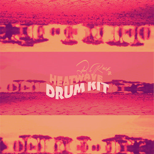 B-Rackz - Heat Wave Drum Kit